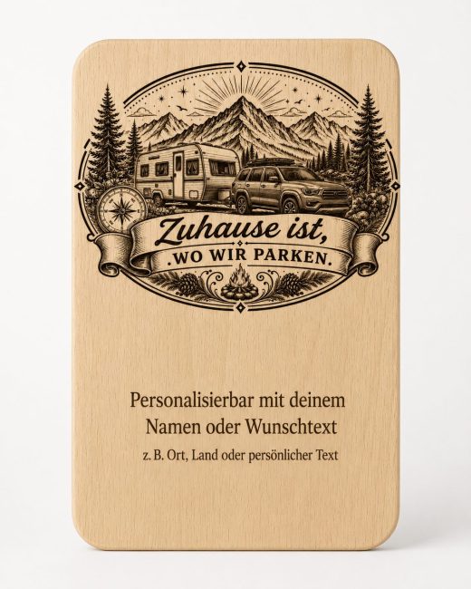 2er Set Vesperbretter Camping „Zuhause ist, wo wir parken“ – personalisierte Holzbrettchen 15×24 cm - Wohnwagen